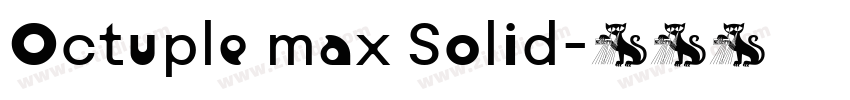 Octuple max Solid字体转换